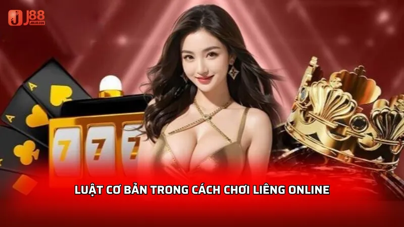 Liêng Online - Bí kíp giúp bạn thắng đều mỗi ngày tại J88 3 Luật cơ bản trong cách chơi Liêng online